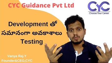 Development తో సమానంగా అవకాశాలు Testing | automation testing training in hyderabad | CYC | Vanya Raj