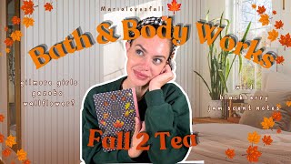 Spilling all the Bath & Body Works Fall 2 Tea