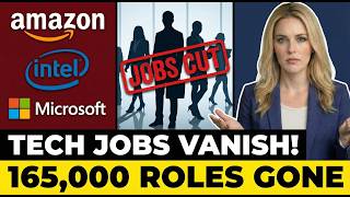 Amazon, Intel And Microsoft UNDER FIRE As 165,000 Tech Jobs Vanish In 2026 Restructuring Wave !