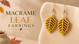 Craft Beautiful Leaf Earrings with Simple Macrame 🍂