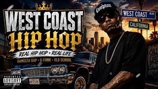 West Coast Hip Hop 2026 🔥 G-Funk & Gangsta Rap Beats | California