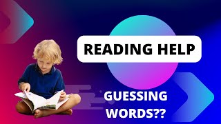 Is your child guessing words while reading? how to stop this habit?