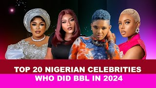 Top 20 Nigerian Curvy Celebrities Who Did Bbl 2024