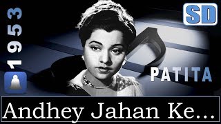 Andhe Jahan Ke Andhe Raste (HD) (Dolby Digital) Talat Mahmood -Patita 1953 - Music Shankar Jaikishan