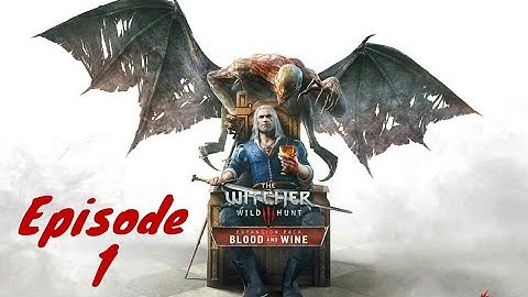 The Witcher 3: Blood and Wine | Walkthrough | Episode 1 | PS4 LIVESTREAM | No Commentary