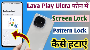 How to Remove pattern Lock Setting in Lava Play Ultra 5g/Pattern Lock kaise hataye lava phone me 