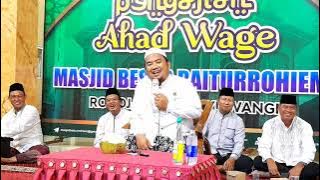 USTADZ ANDI HIDAYAT ROGOJAMPI - PENGAJIAN AHAD WAGE - MASJID BAITUR ROHIM ROGOJAMPI - BANYUWANGI