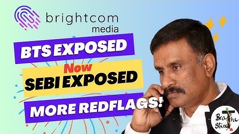 SEBI CRACKDOWN ON BRIGHTCOM⚠️ BRIGHTCOM FORENSIC ANALYSIS❌️ BRIGHTCOM CORPORATE GOVERNANCE ISSUES