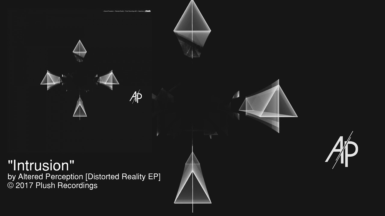 Altered Perception - Intrusion [Plush - Techstep]