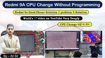 Redmi 9a CPU Change Without Programming || Redmi 9a Dead Phone Solution || Join us +918851213933