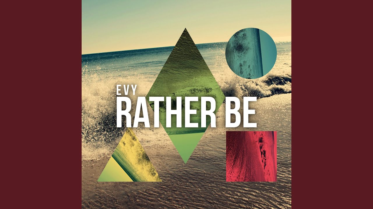 Guarda Rather Be su YouTube Guarda Rather Be su YouTube