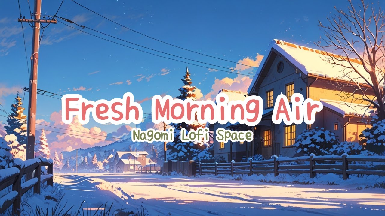 【朝活BGM】冬の朝の静寂×柔らかな光のLo-fi | Winter Morning Chillhop