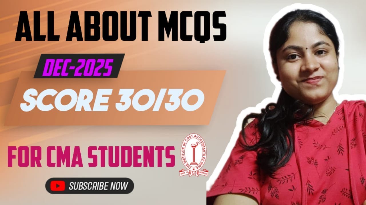 ALL ABOUT MCQS FOR CMA STUDENTS || CMA FOUNDATION || CMA INTER || CMA FINAL || DECEMBER 2025 ||