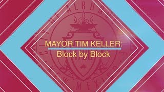 Mayor Tim Keller: Block by Block, July 2018
