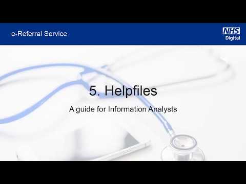 The NHS e-Referral Service — Helpfiles | NHS Digital