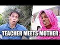 Mother vs Teacher | Zubair Sarookh