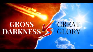 Bethel Tabernacle UPCJ | Gross Darkness Versus Great Glory | Pastor Kemoah Wray