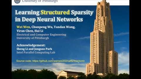 [NIPS 2016] W. Wen, at el, Learning Structured Sparsity in Deep Neural Networks