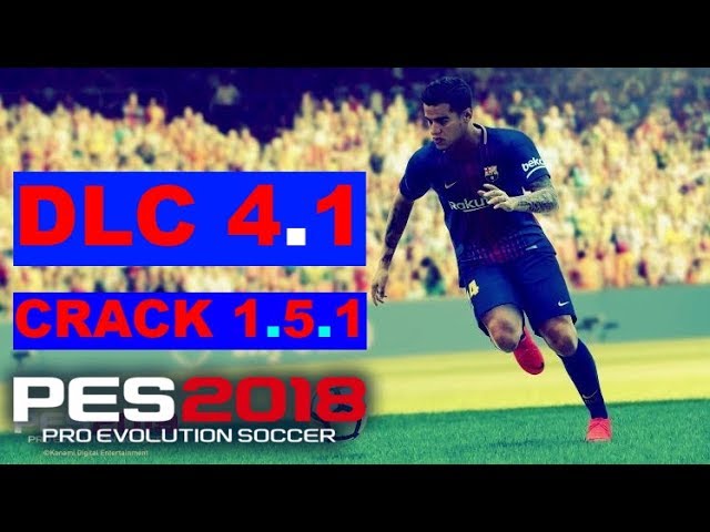 PES 2018 Official Update Patch 1.0.5.2 + Datapack 4.01 [ STEAM / NON-STEAM  ] ~