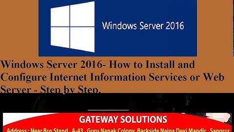 Windows Server 2016 | How to Install and Configure Internet Information Services | Web Server
