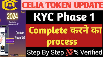 Celia Token Big KYC Update/ कैसे Complete Kre KYC Phase 1 Step By Step/ How To Complete KYC Phase 2/