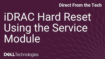 iDRAC Hard Reset Using the Service Module