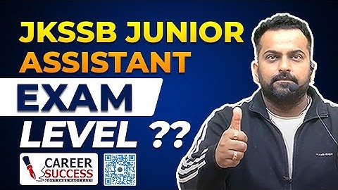 Jkssb Junior Assistant  Exam Level ?? @CareerSuccessJammu 9419145317
