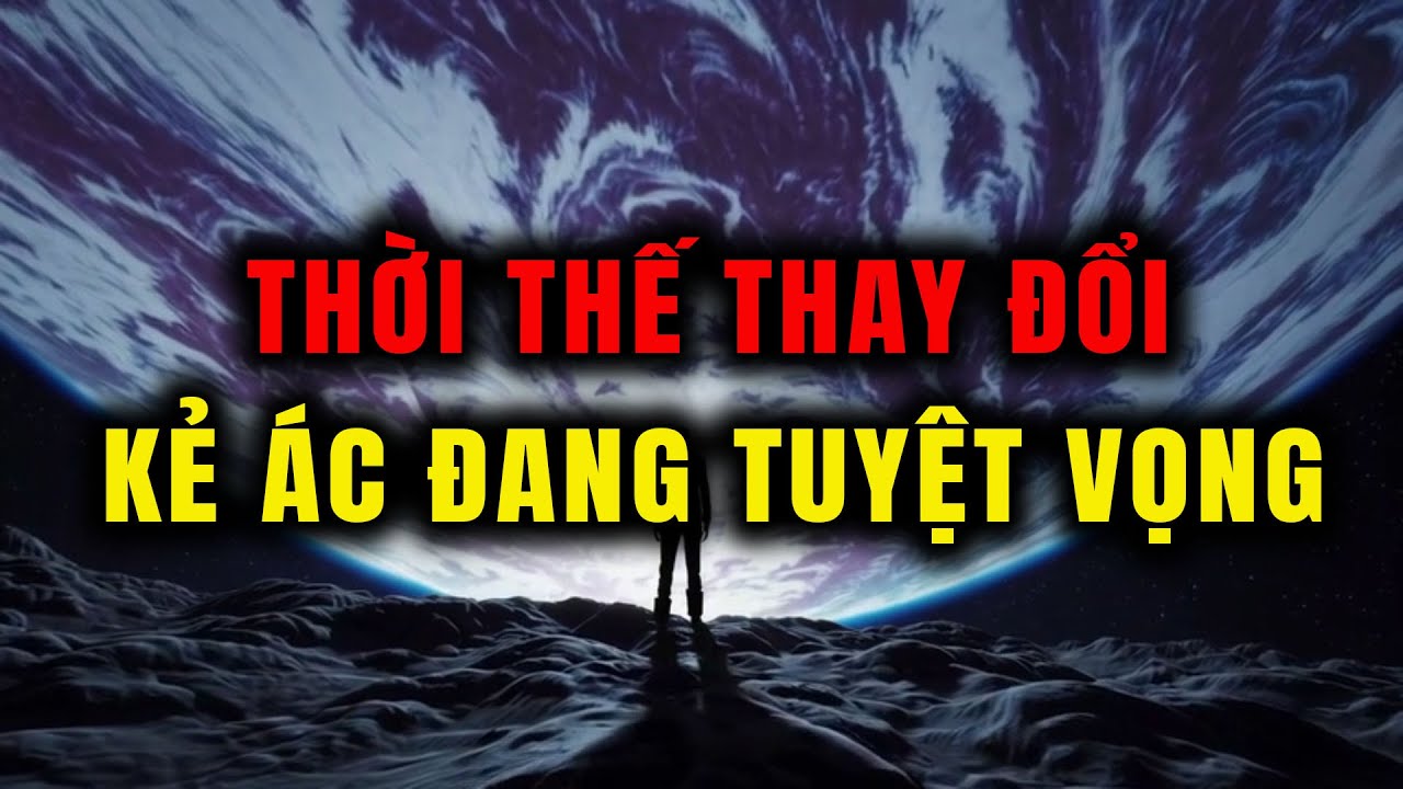 Người Được Chọn Cuộc Chơi Đã Thay Đổi – Vì Sao Bạn Bắt Đầu Làm Chủ, Còn Kẻ Xấu Mất Hết Phương Hướng