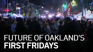 Future of Oaklands First Fridays Up in the Air Over Police Fees