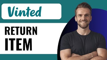 How To Return an Item on Vinted - Full Guide (2025)