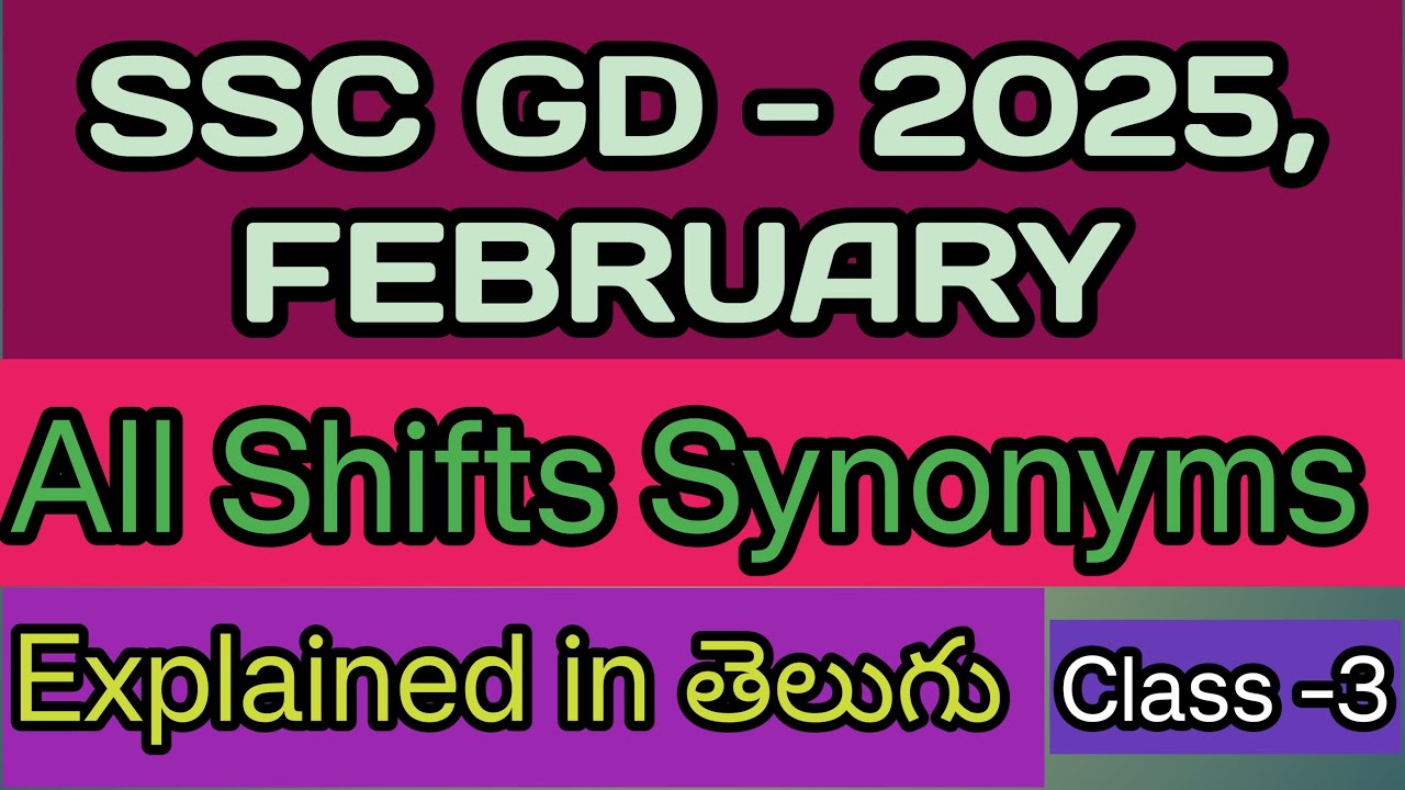 SSC GD-2025 FEBRUARY, ALL SHIFTS SYNONYMS EXPANDED IN TELUGU | SSC GD SYNONYMS