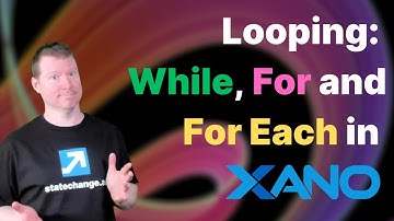 Looping in Xano (@nocodebackend): For Each, For, While, Continue and Break