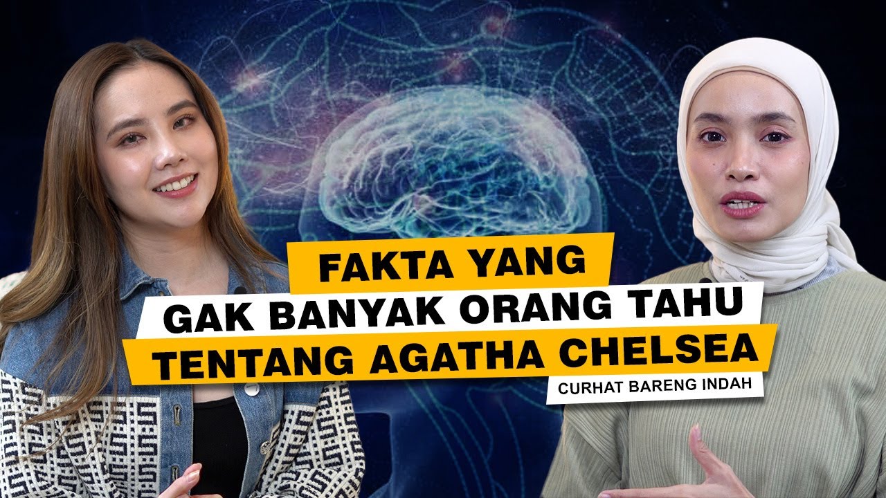 Curhat Bareng Indah | Agatha Chelsea. Fakta Yang Gak Banyak Orang Tahu
