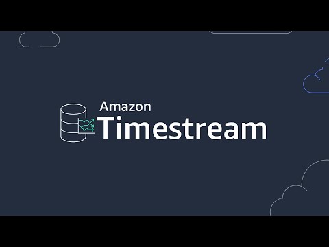 Introduction to Amazon Timestream –Time Series Database