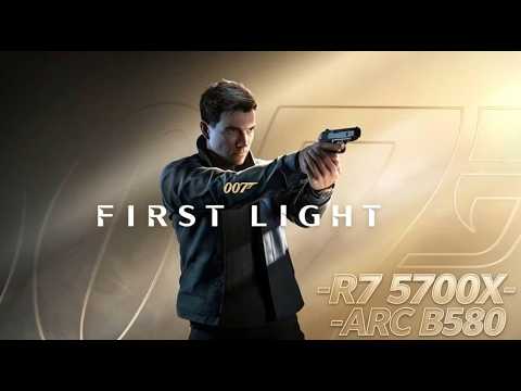 007 First Light Arc B580 Ultra