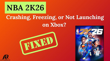 NBA 2K26 Crashing, Freezing, or Not Launching on Xbox? Easy Fixes