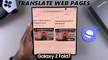 How To Translate Web Pages On Samsung Galaxy Z Fold 7