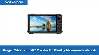 Rugged Tablet GPS Tracking For Fleet Management - Gaotek