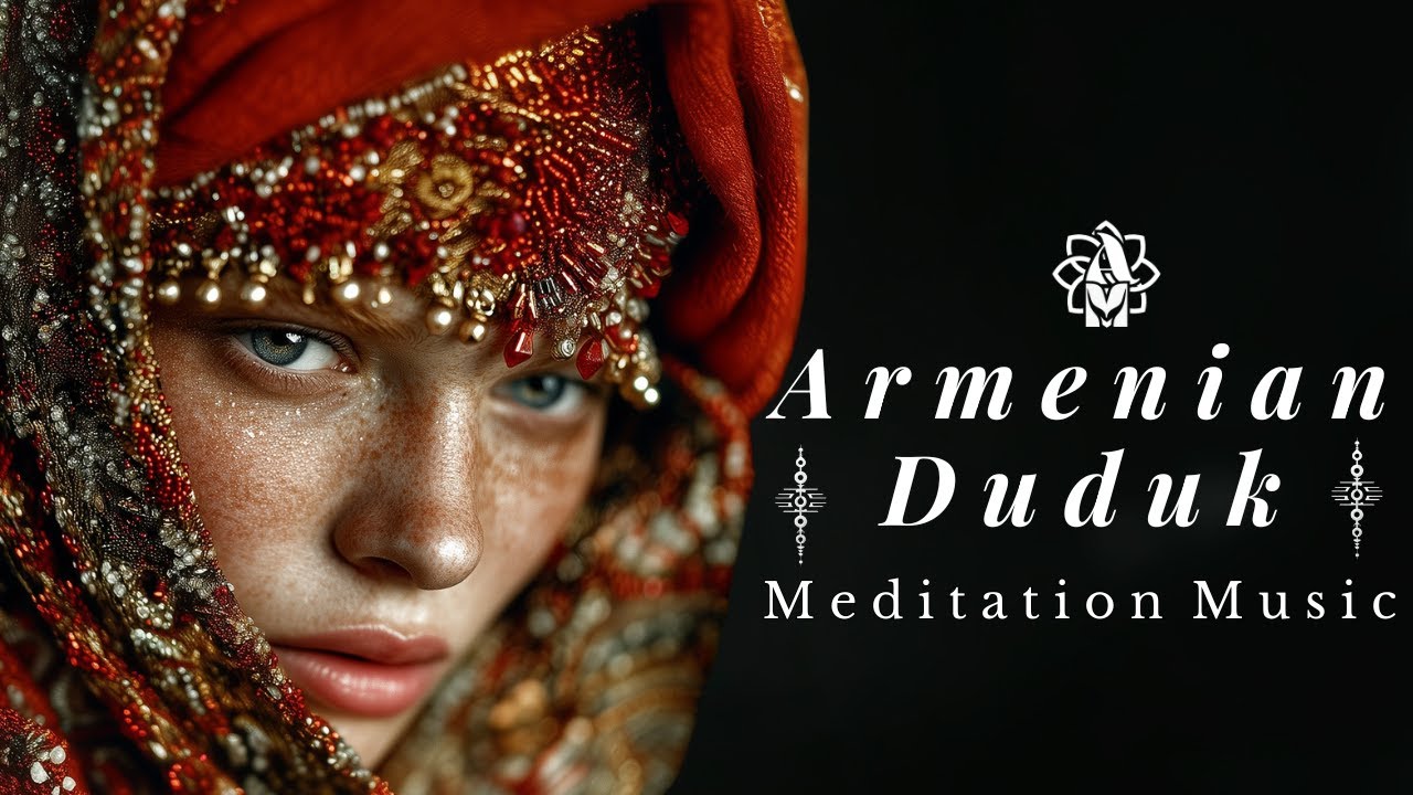 Armenian Duduk Lament 🎵 Emotional Healing & Deep Spiritual Meditation for Inner Peace and Reflection