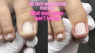 The truth about Russian pedicures| What most salons won’t tell you| RUSSIAN PEDICURE PROCESS