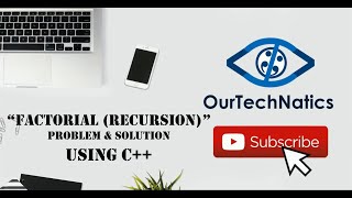 CProg#15 - Factorial Using Recursion ( Problem & Solution )