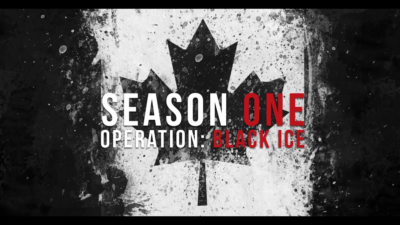 Rainbow Six Siege, Operation: Black Ice *NEW CANADIAN OPERATORS ...