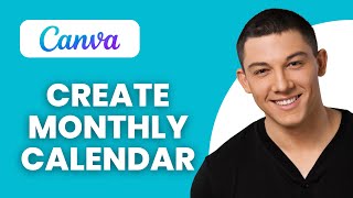 How to Create a Monthly Calendar in Canva