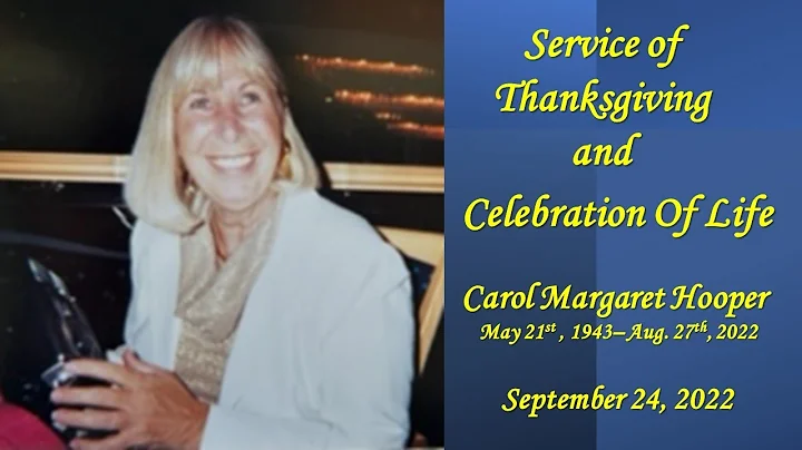 "Celebration of Life Carol Margaret Hooper"
