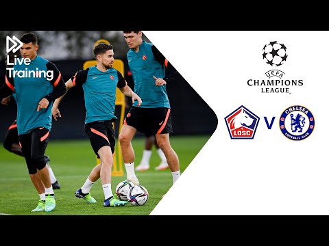 Chelsea Live Training | LOSC Lille v Chelsea | UEFA Champions League