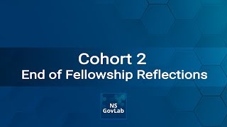 Cohort 2: End of Fellowship Reflections