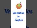 Learn 10 Common Vegetables in 60 Seconds! 🥦🥕 | Daily English Vocabulary