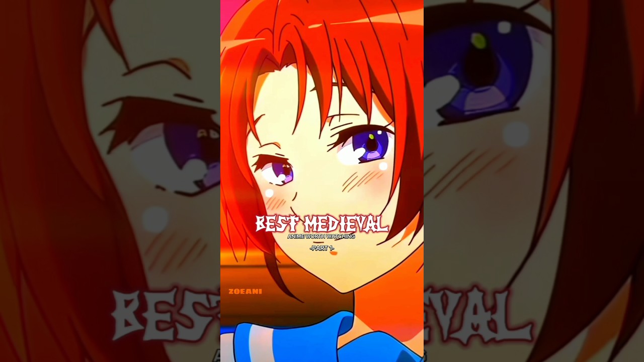 Medieval Anime Worth Watching 
