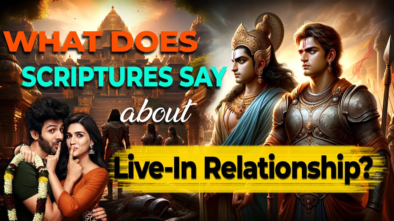 Ancient Scriptures and literature on Live-in-Relationship, Marriage and Divorce || 