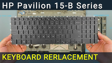 HP Pavilion 15-b Keyboard Replacement - Fix Broken/Not Working Keyboard